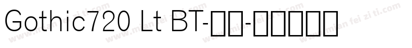 Gothic720 Lt BT-常规字体转换